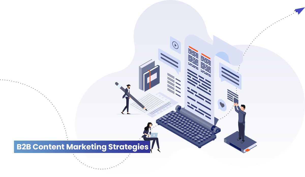 B2B Content Marketing Strategies