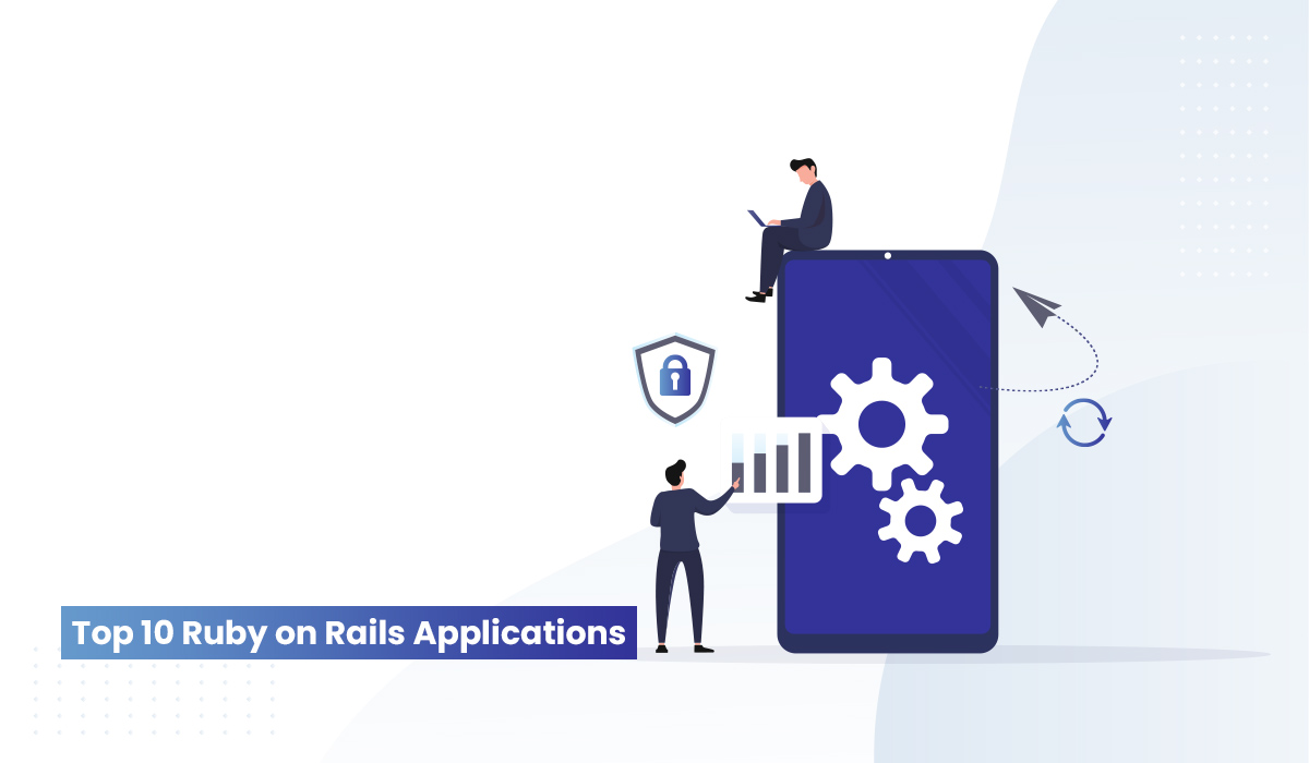 Top 10 Ruby on Rails Applications
